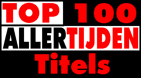 Top 100 Aller Tijden - Alle Titels